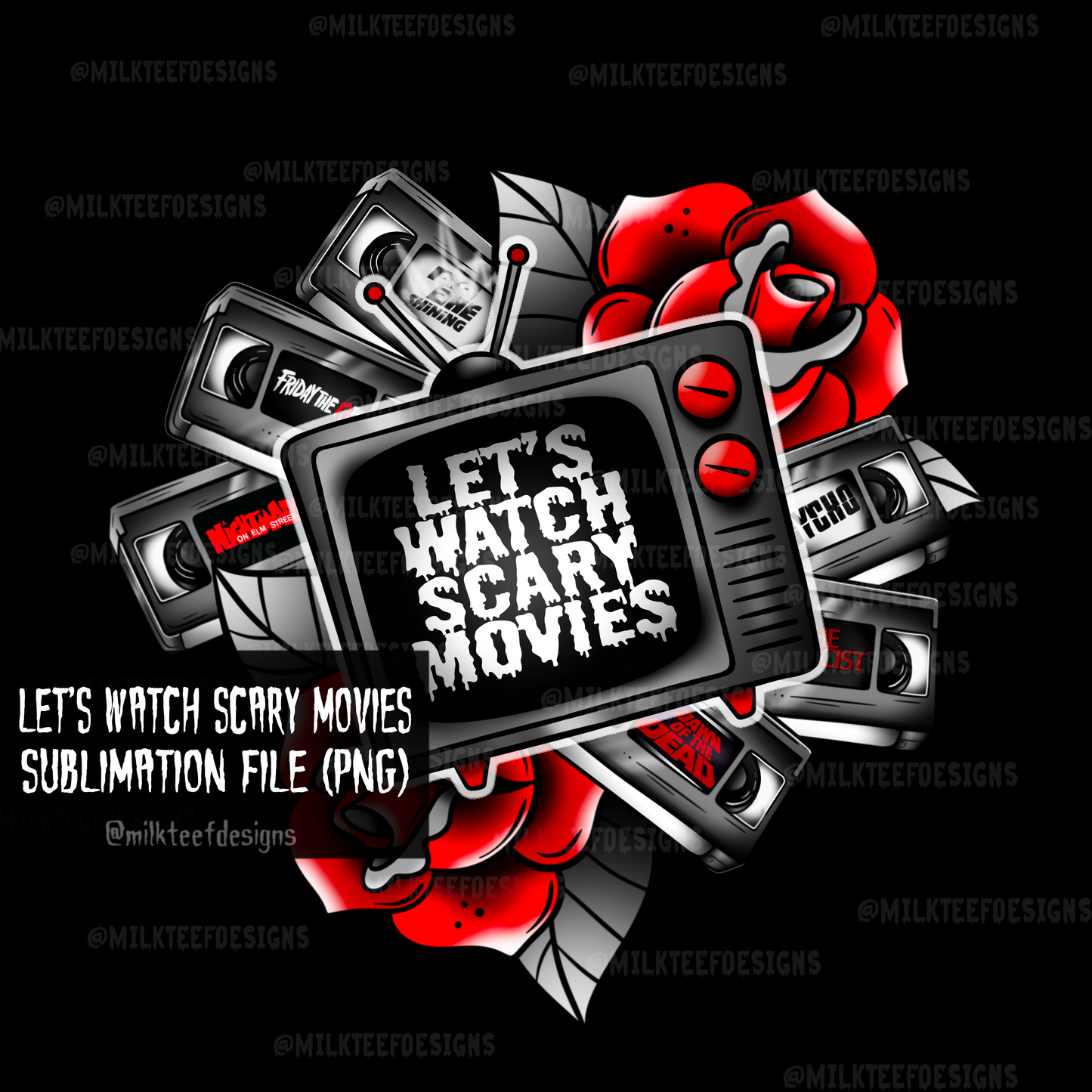 Let's Watch Scary Movies / Sublimation Design (PNG)