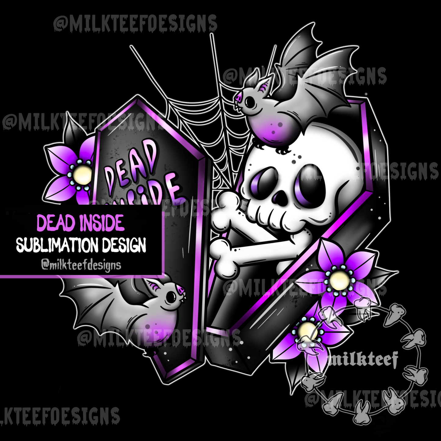 Dead Inside - Sublimation Design (choose colour option)
