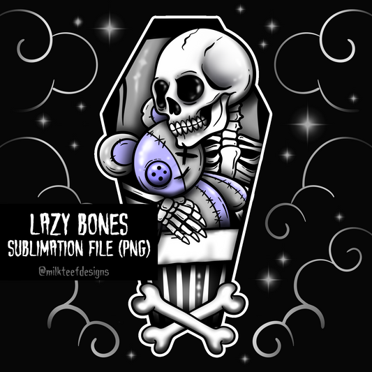 Lazy Bones / Sublimation Design (PNG)