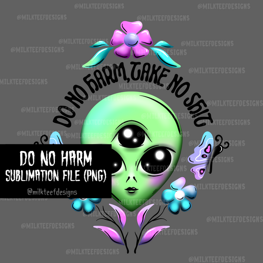 Do No Harm / Sublimation Design (PNG)