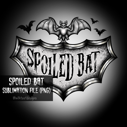 Spoiled Bat / Sublimation Design (PNG)