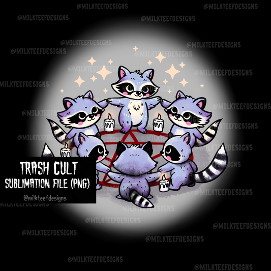 Trash Cult  / Sublimation Design (PNG)