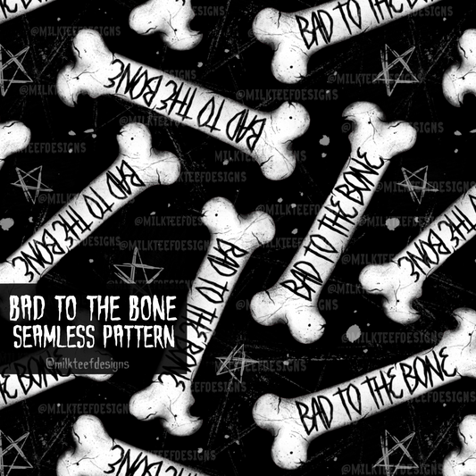 Bad to the Bone / Seamless Pattern