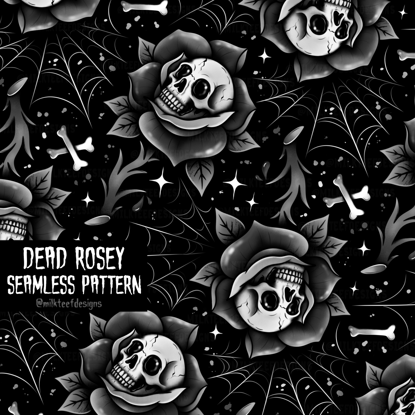 Dead Rosey / Seamless Pattern