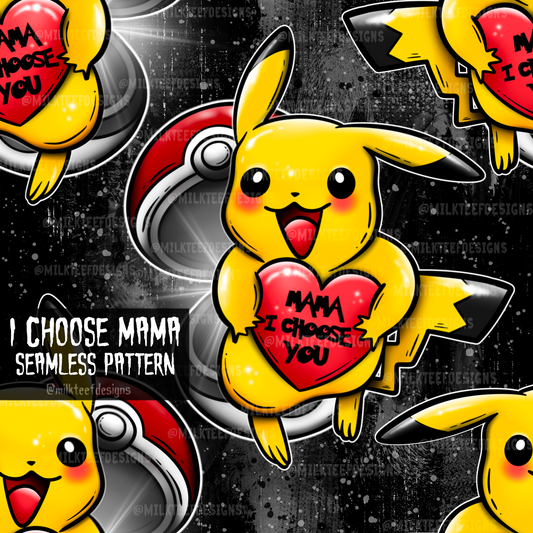 I Choose Mama / Seamless Pattern