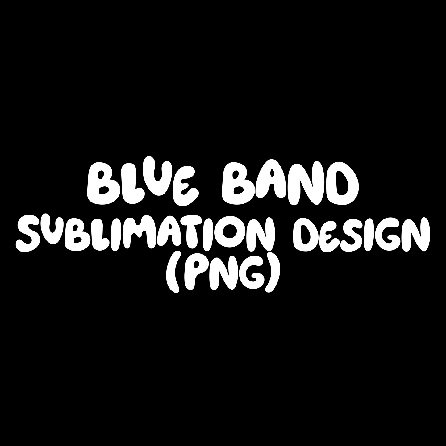 Blue Band / Sublimation Design (PNG)