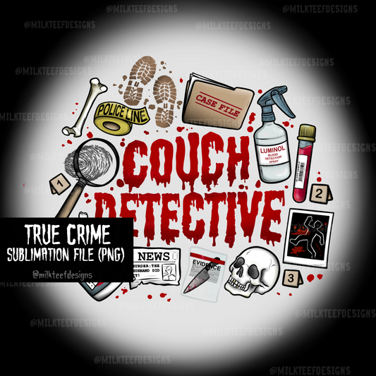 True Crime / Sublimation Design (PNG)