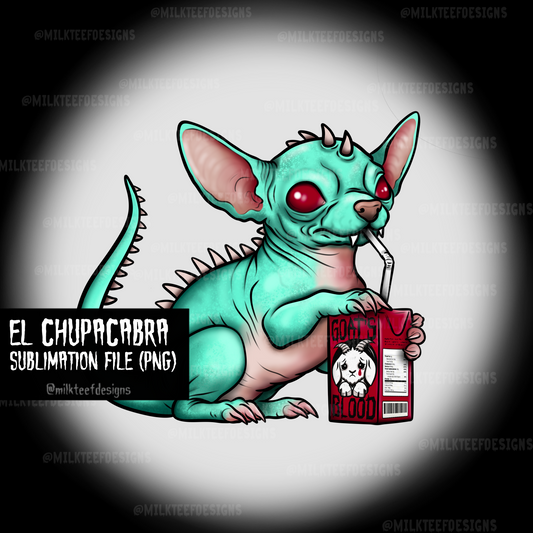 El Chupacabra / Sublimation Design (PNG)