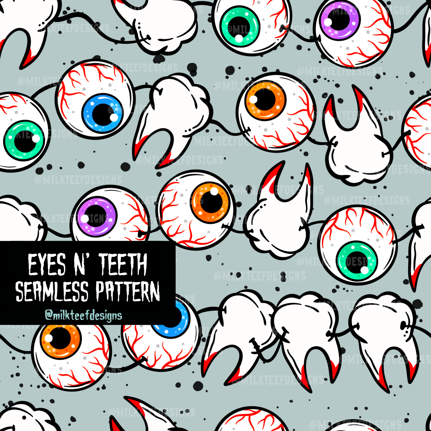 Eyes n' Teeth / Seamless Patterns