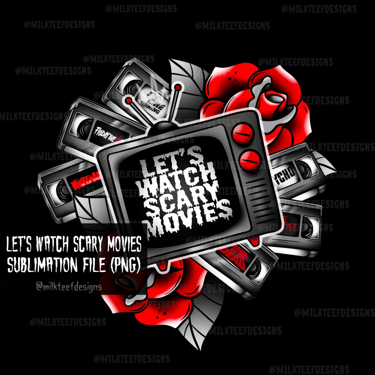 Let's Watch Scary Movies  / Sublimation Design (PNG)