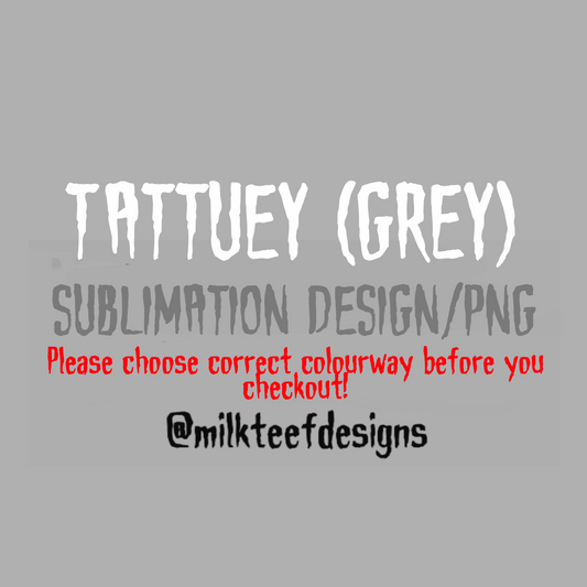 Tattuey / Sublimation Design